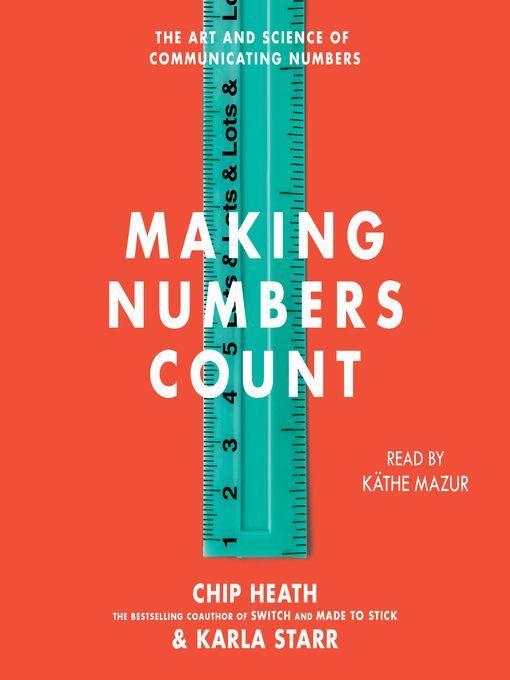 Title details for Making Numbers Count by Chip Heath - Wait list